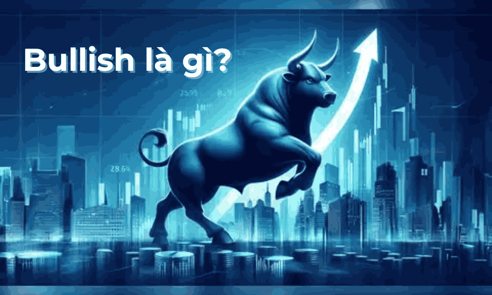 Bullish trong Forex là gì? Các mô hình Bullish phổ biến trong Forex 3 Bullish là gì