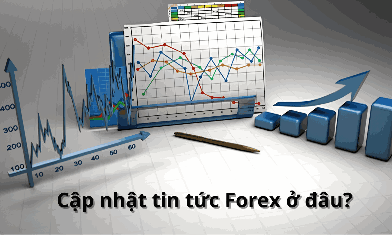 Cập nhật tin tức Forex uy tín và nhanh chóng nhất ở đâu cho người mới? 1 cập nhật tin tức forex ở đâu (1) (1)