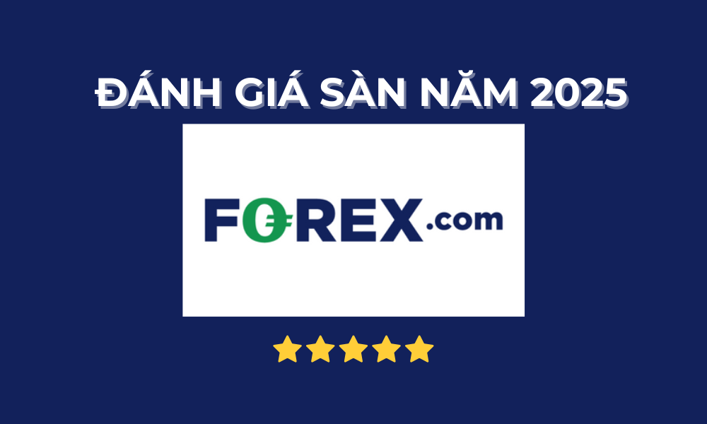 Sàn FOREX.com có uy tín không? Đánh giá chi tiết sàn FOREX.com 2025 3 đánh giá sàn FOREX.com