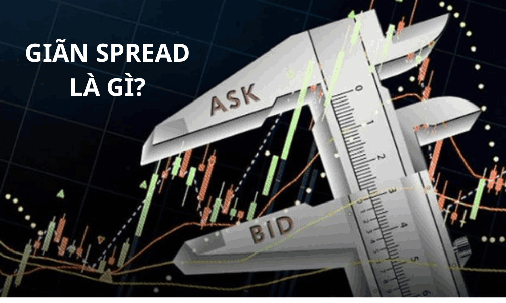 Spread trong forex là gì? Cách tính spread trong giao dịch forex 5 giãn spread là gì