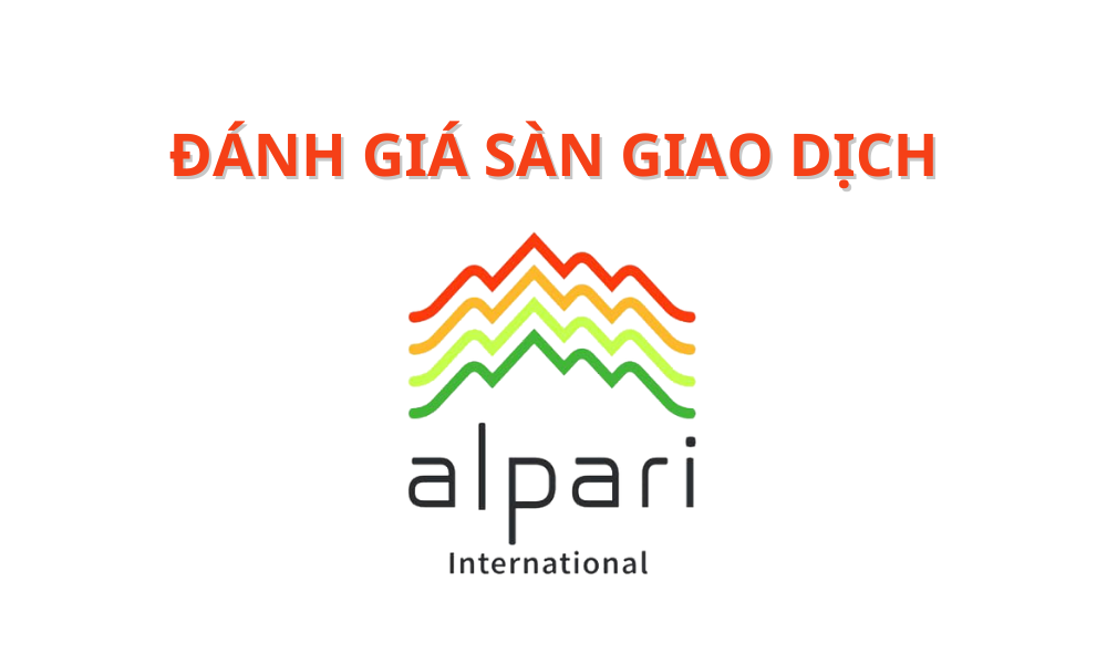 Sàn Alpari có uy tín không? Đánh giá chi tiết sàn Alpari năm 2025 1 sàn Alpari