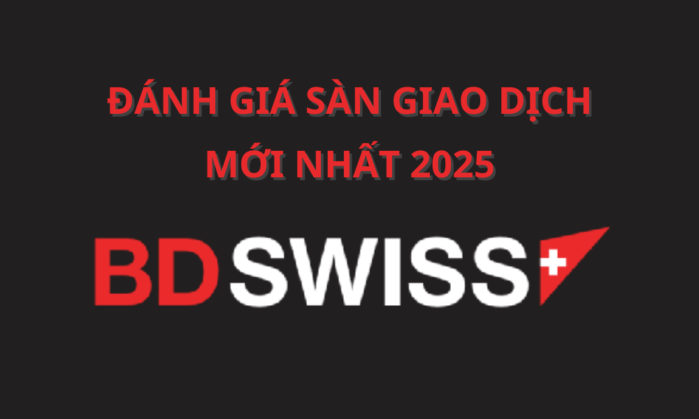 Sàn BDSwiss có uy tín không? Đánh giá sàn BDSwiss mới nhất 2025 2 sàn bdswiss