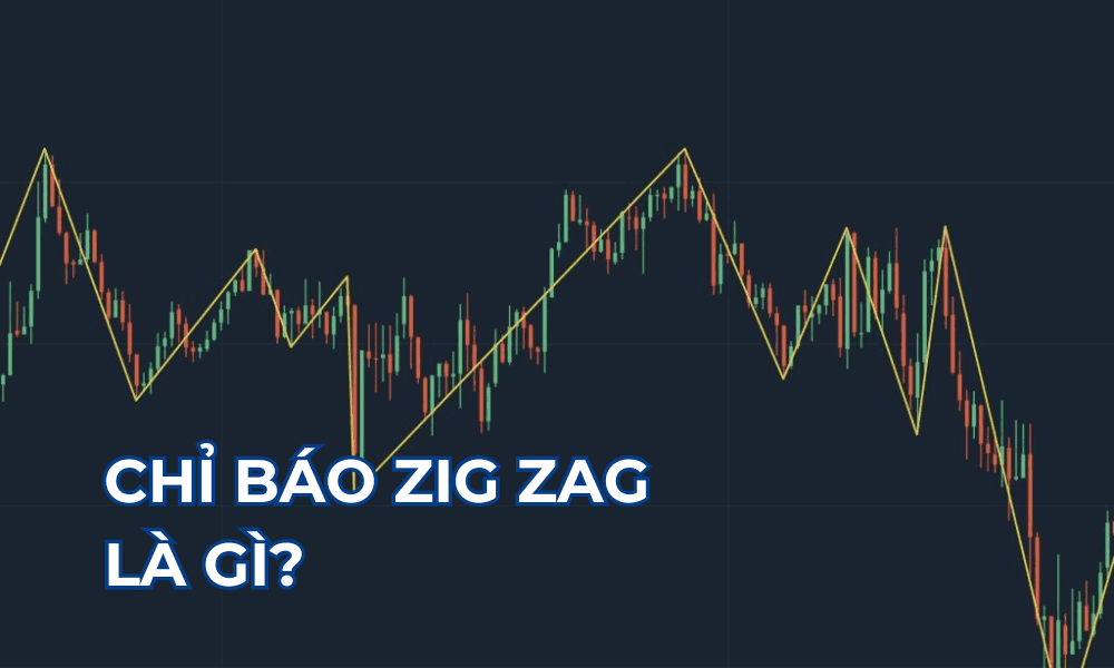Chỉ báo Zig Zag là gì? Cơ chế hoạt động của chỉ báo Zig Zag 9 chỉ báo zig zag là gì
