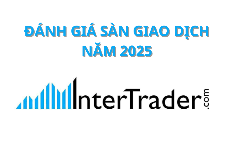 Sàn InterTrader có uy tín không? Đánh giá sàn InterTrader năm 2025 9 Sàn InterTrader