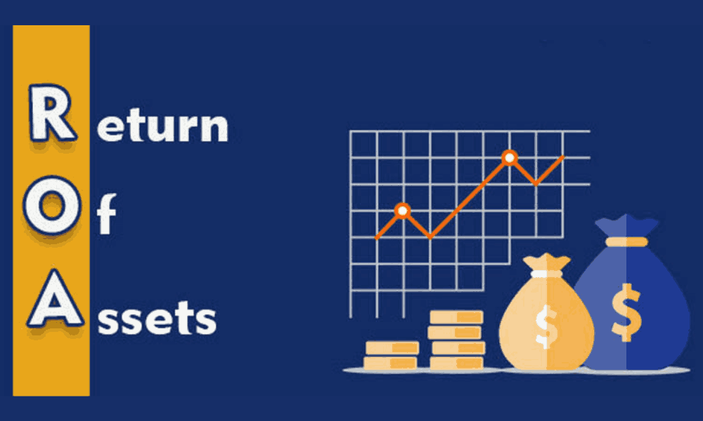 Chỉ số ROA là gì? Ảnh hưởng của chỉ số ROA đến thị trường Forex 2 Chỉ số ROA là gì?