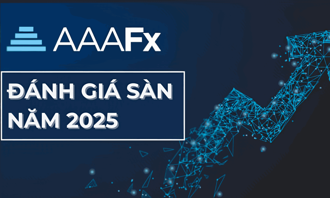 Sàn AAAFx có uy tín không? Đánh giá chi tiết sàn AAAFx năm 2025 1 đánh giá sàn aaafx