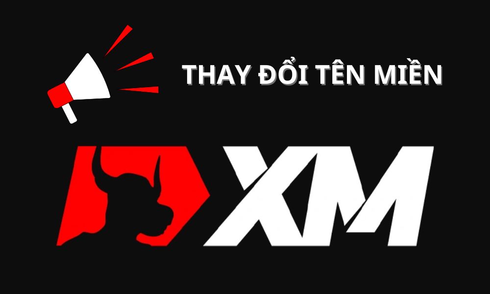Thông báo mới nhất cho Trader: Sàn XM vừa cập nhật tên miền mới 17 Sàn XM vừa cập nhật tên miền mới