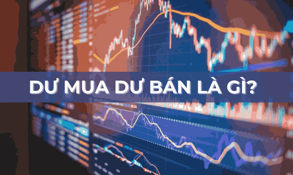 Dư mua dư bán là gì? Ứng dụng dư mua dư bán trong giao dịch forex 1 dư mua dư bán