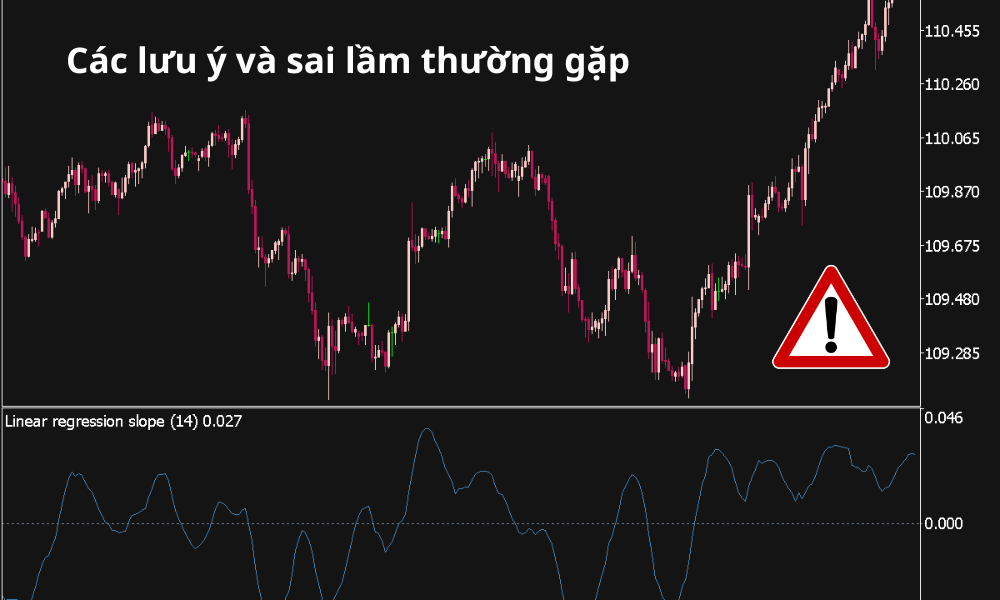 Độ dốc hồi quy tuyến tính là gì? Giải mã ý nghĩa và chi tiết cách tính 4 Các lưu ý và sai lầm thường gặp với chỉ báo Linear Regression