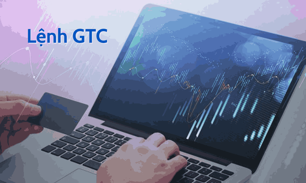 Good Till Cancelled (GTC) là gì? Khi nào nên sử dụng lệnh GTC trong Forex? 2 Lệnh GTC là gì