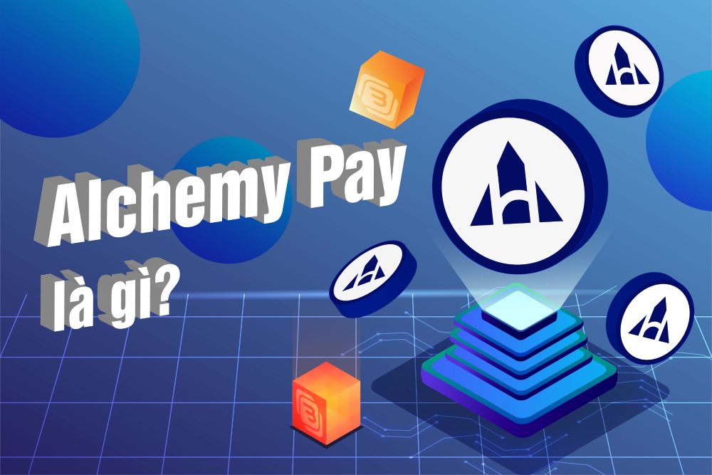 Alchemy Pay là gì? Đánh giá ACH mới nhất 2025 2 Alchemy Pay là gì?