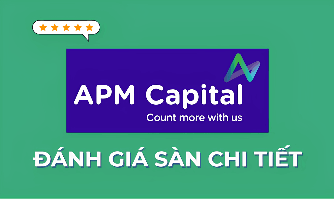 Sàn APM Markets có lừa đảo không? Đánh giá chi tiết sàn APM Markets 10 đánh giá sàn apm markets