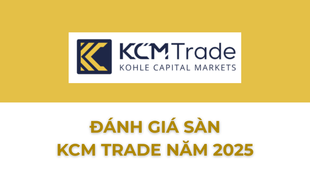 Sàn KCM Trade có lừa đảo không? Đánh giá sàn KCM Trade năm 2025 3 đánh giá sàn kcm trade