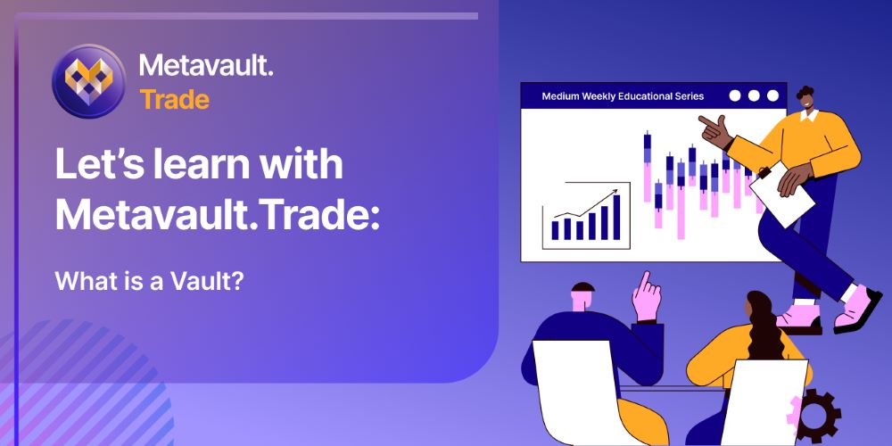 Metavault Trade là gì? Đánh giá MVX mới nhất 2025 2 Dự án Metavault Trade là gì?