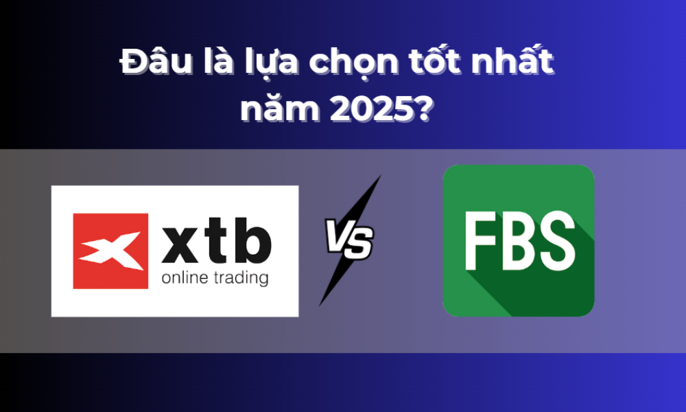 So sánh sàn XTB và sàn FBS: Đâu là lựa chọn tốt nhất năm 2025? 6 so sánh sàn xtb và sàn fbs