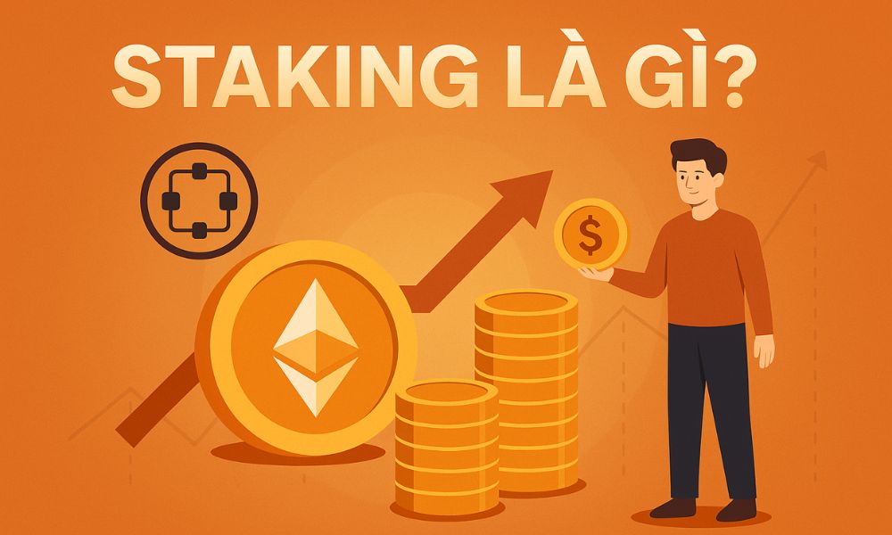 Staking là gì? TOP 3 dự án staking phổ biến hiện nay 7 staking là gì