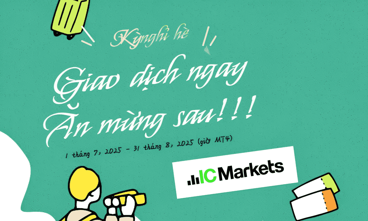 Sự kiện Chào đón hè sàn IC Markets: Giao dịch ngay, ăn mừng sau 3 sự kiện chào đón hè sàn ic markets