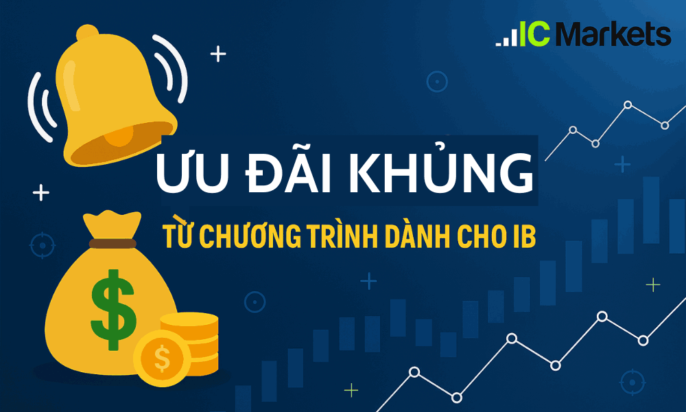 Ưu đãi khủng từ chương trình dành cho IB tại sàn IC Markets 4 ưu đãi cho ib sàn ic markets