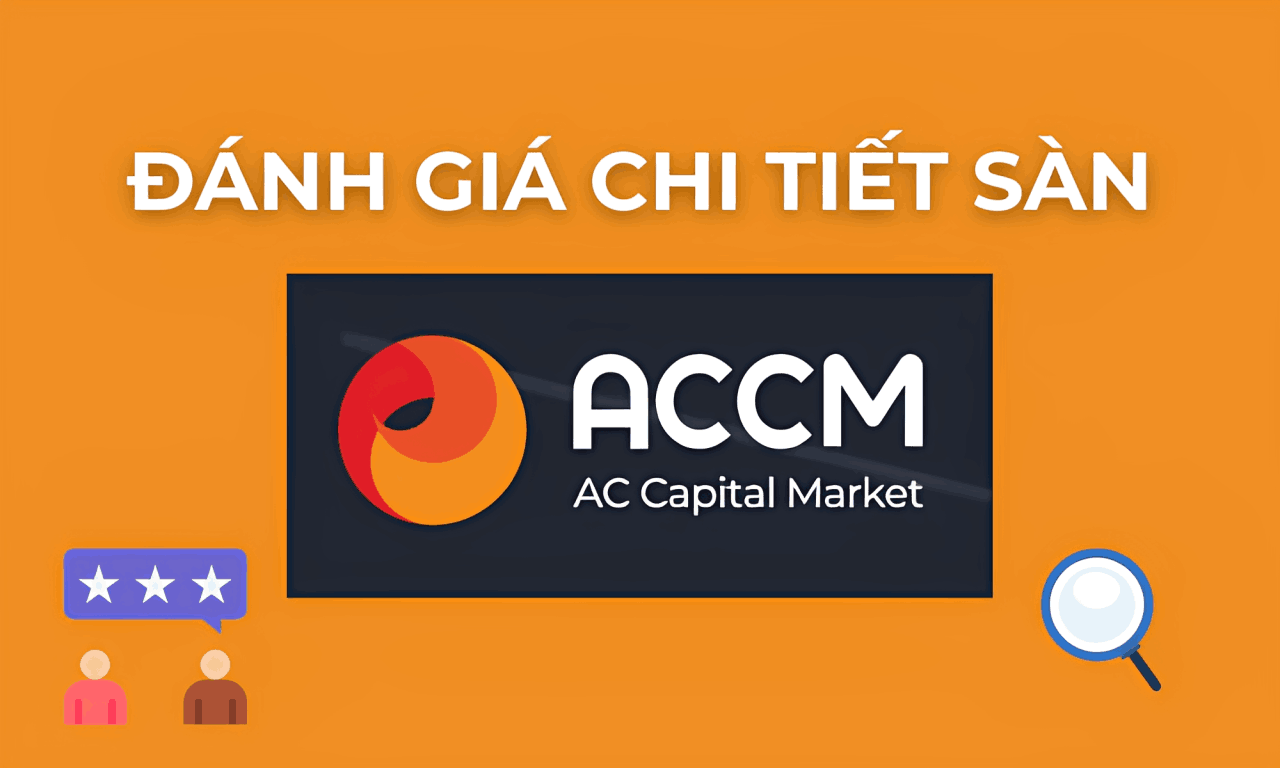 Sàn ACCM AC có lừa đảo không? Đánh giá mới nhất 2025 1 đánh giá sàn accm ac