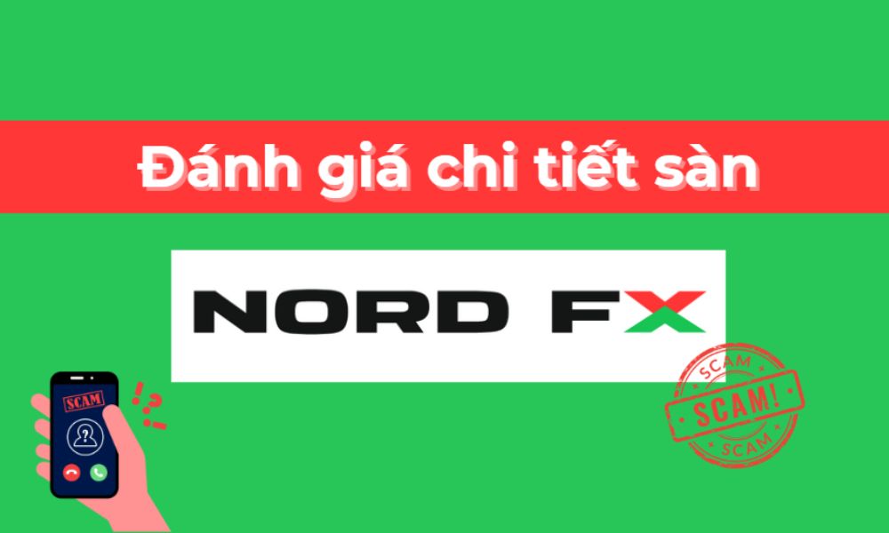 Sàn NordFX có uy tín không? Đánh giá chi tiết sàn 2025 1 đánh giá sàn nordfx