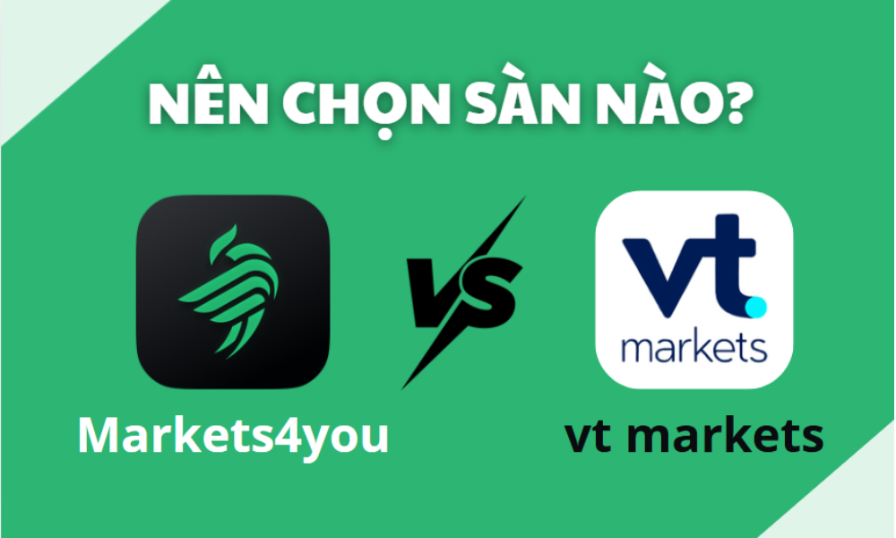 So sánh sàn Markets4you và sàn VT Markets: Nên chọn sàn nào? 8 so sánh sàn markets4you và sàn vt markets