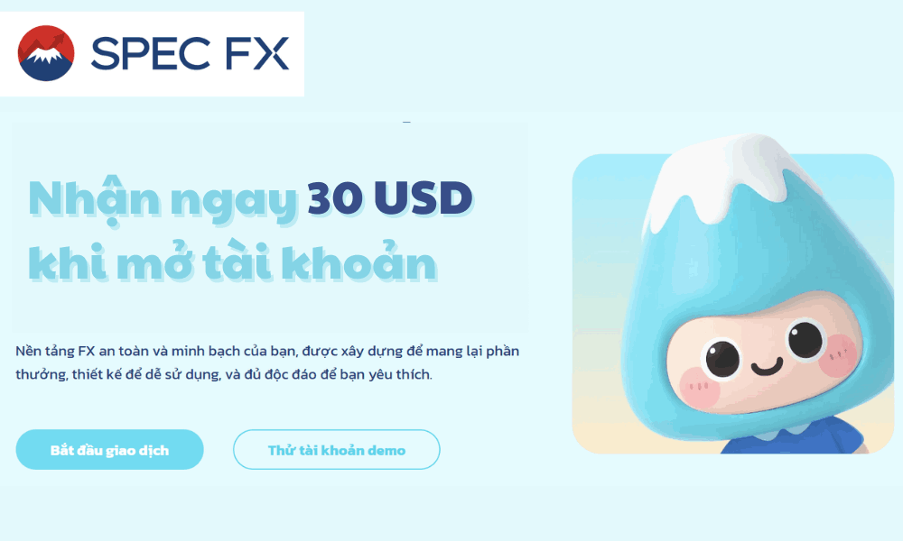 Ưu đãi sàn Spec FX: Nhận ngay 30 USD khi mở tài khoản 11 ưu đãi sàn spec fx
