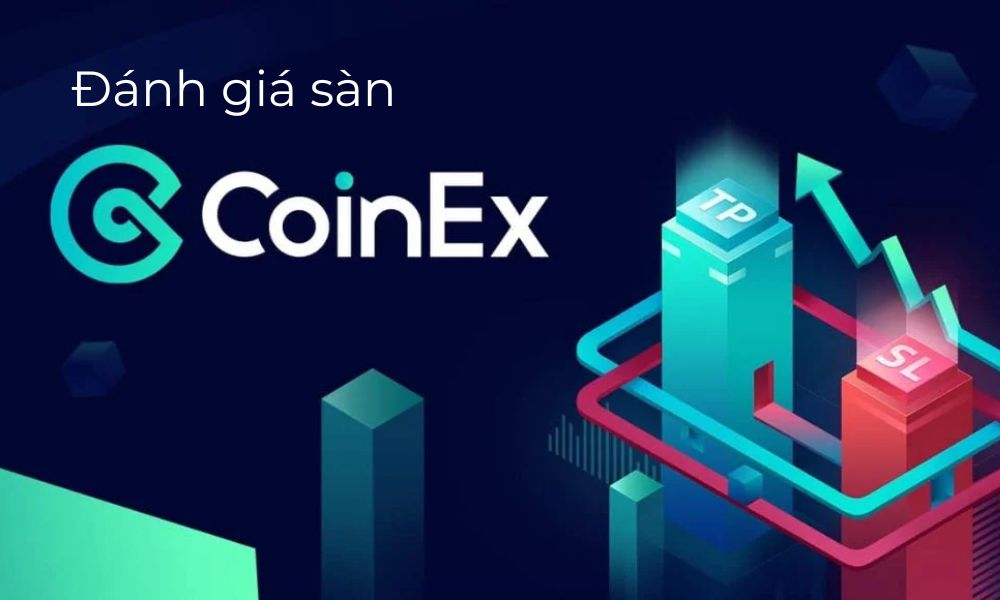 Sàn Coinex có uy tín không? Đánh giá sàn Coinex năm 2025 2 đánh giá sàn coinex