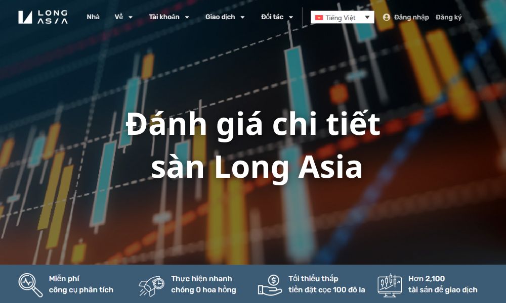 Sàn Long Asia có uy tín không? Đánh giá chi tiết sàn 2025 3 đánh giá sàn long asia