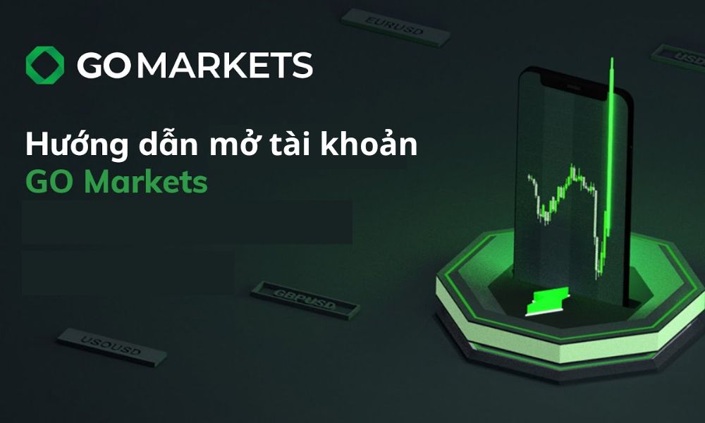 Hướng dẫn chi tiết cách mở tài khoản sàn GO Markets 2025 4 mở tài khoản sàn go markets